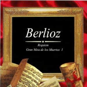 Berlioz: Gran Misa de los Muertos - Hector Berlioz