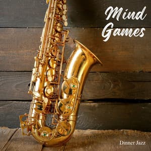 Mind Games: Jazz for Work - Dinner Jazz