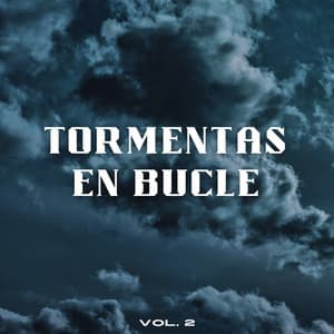 Tormentas En Bucle Vol. 2 - Tormentas Naturales