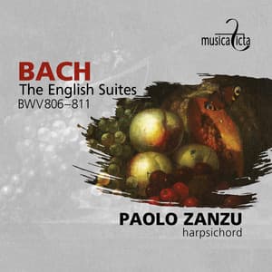 Bach: The English Suites BWV806-811 - Johann Sebastian Bach