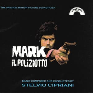 Mark il poliziotto - Stelvio Cipriani