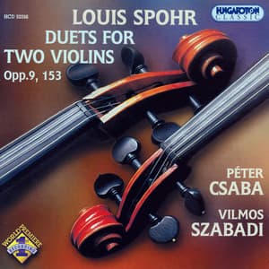 Spohr: Violin Duets, Opp. 9 and 153 - Louis Spohr