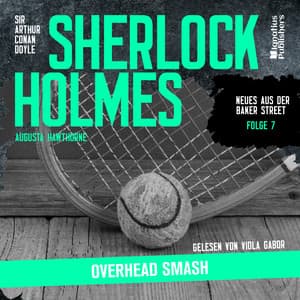 Sherlock Holmes: Overhead Smash - Sherlock Holmes - Neues aus der Baker Street