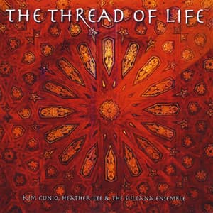 The Thread Of Life - Kim Cunio