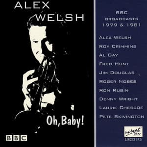 Oh, Baby! - Alex Welsh