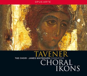 Tavener: Choral Ikons - John Tavener