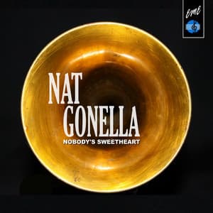 Nobody's Sweetheart - Nat Gonella