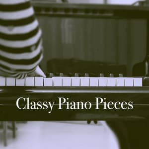 Classy Piano Pieces - Musica Relajante