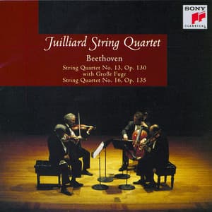 Beethoven: String Quartets Nos. 13 & 16 - Ludwig van Beethoven