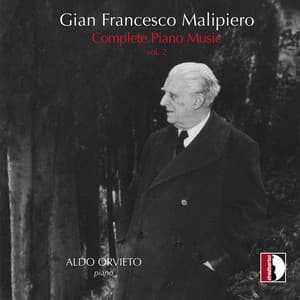 Malipiero: Complete Piano Music, Vol. 2 - Gian Francesco Malipiero