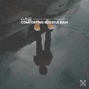 Comforting Blissful Rain - Rain FX