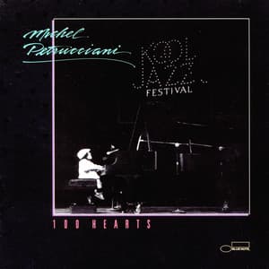 100 Hearts - Michel Petrucciani