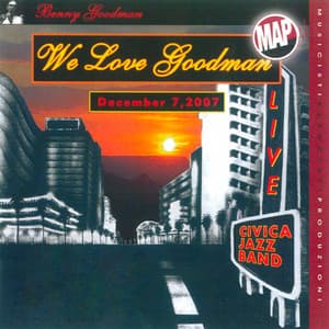 We Love Goodman - Civica Jazz Band