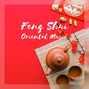 Feng Shui - Academy of Powerful Music with Positive Energy
