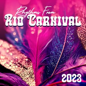Rhythms From Rio Carnival 2023 - Divine Vibrations/ Geo Experience