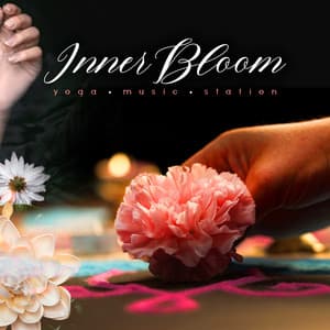 Inner Bloom - Yoga Music Station