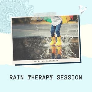 Rain Therapy Session - Relaxing Rainstorm