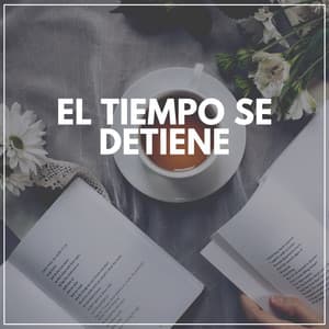 El Tiempo Se Detiene - Musica de Relajacion Espace