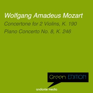 Green Edition - Mozart: Concertone for 2 Violins, K. 190 & Piano Concerto No. 8, K. 246 - Wolfgang Amadeus Mozart