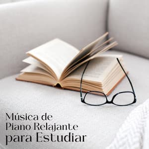 Música de Piano Relajante para Estudiar - Jazz Relaxante Música de Oasis