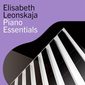 Elisabeth Leonskaja – Piano Essentials - Elisabeth Leonskaja