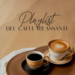 Playlist del caffè rilassante: RMG Cafe Jazz - Caffè Ensemble