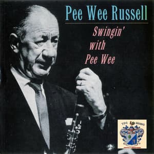 Swingin' with Pee Wee Russell - Pee Wee Russell