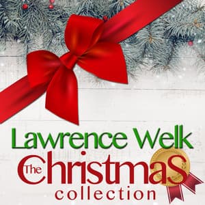 The Christmas Collection - Lawrence Welk