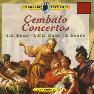 J.S. Bach, C.P.E. Bach & G. A. Benda: Cembalo Concertos - Camerata Romana