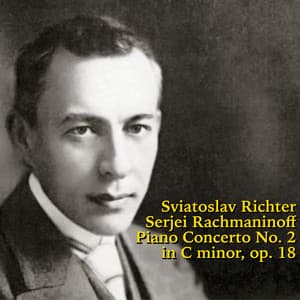 Rachmaninoff: Piano Concerto No. 2 in C minor, Op. 18 - Sergei Rachmaninoff