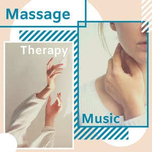 Massage Therapy Music: Natural Soundscapes, Background Music, Nature Sounds - Stress Relief