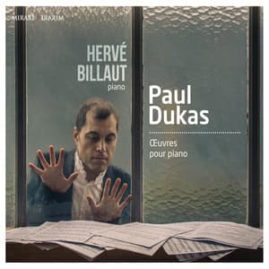 Paul Dukas: Oeuvres pour piano - Paul Dukas