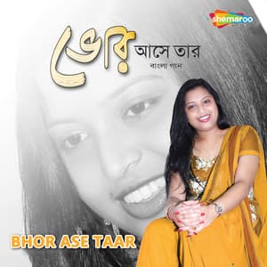 Bhor Ase Taar - Dipanjan Saha