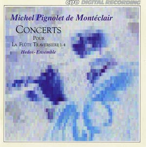Monteclair: Flute Concertos Nos. 1-4 - Michel Pignolet de Montéclair