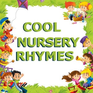Cool Nursery Rhymes - Children's Music