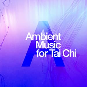 Ambient Music for Tai Chi - Tai Chi And Qigong