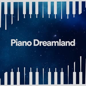 Piano Dreamland - Piano Dreamsound