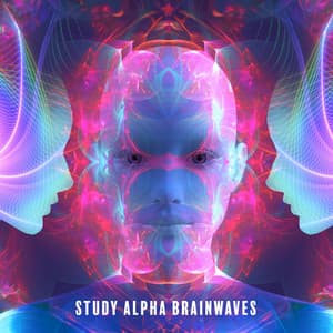 Study Alpha Brainwaves: Deep Solfeggio Frequencies Who Quickly Increase Intelligence - Brain Waves Music Academy
