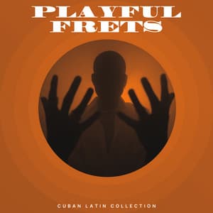 Playful Frets - Cuban Latin Collection