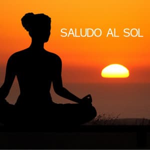 Saludo al Sol: Música para Yoga, Música Relajante y Música de Piano - Saludo al Sol Sonido Relajante