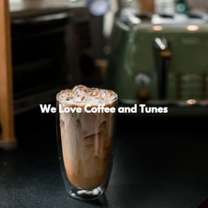 We Love Coffee and Tunes - Musica per Studiare