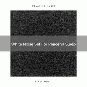 White Noise Set For Peaceful Sleep - Baby Rain Sleep Sounds / Brown Noise Therapy