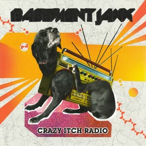 Crazy Itch Radio - Basement Jaxx