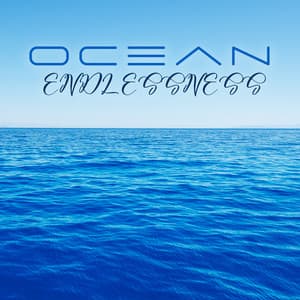 Ocean Endlessness: Calming Ocean Waves for Anxiety Relief, Mind Soothing Sounds - Tropical Ocean Waves Oasis