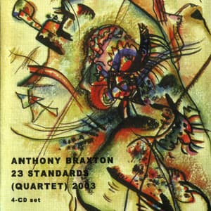 23 Standards  2003 - Anthony Braxton