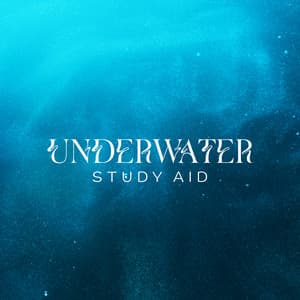 Underwater Study Aid: Sounds for Effective Study Session - Study Therapy Specialists