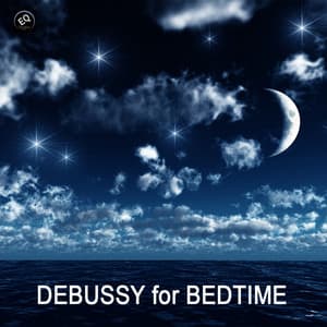 Debussy for Bedtime - Toddler Songs and Bedtime Songs to Help Your Baby Sleep Through the Night - First Genesis