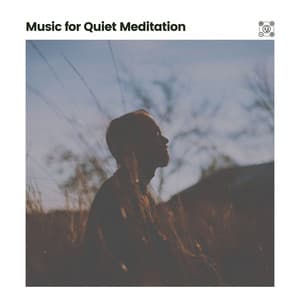 Music for Quiet Meditation - Quiet Meditation Music