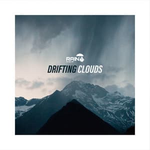 Drifting Clouds - Rain is my Life