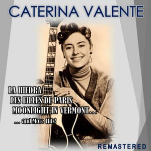La Hiedra, Les filles de Paris, Moonlight in Vermont... and more Hits! - Caterina Valente